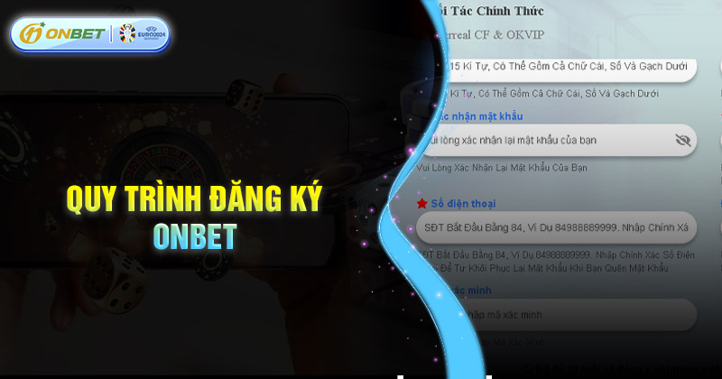 Quy trình đăng ký Onbet nhanh chóng đơn giản