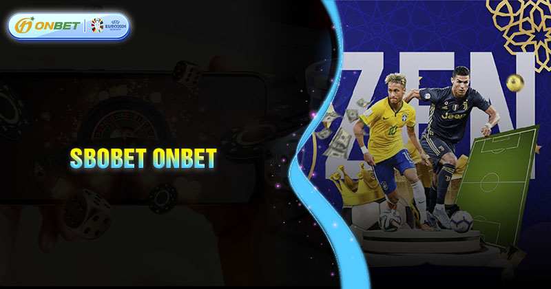 Tổng quan về sảnh cá cược Sbobet tại Onbet