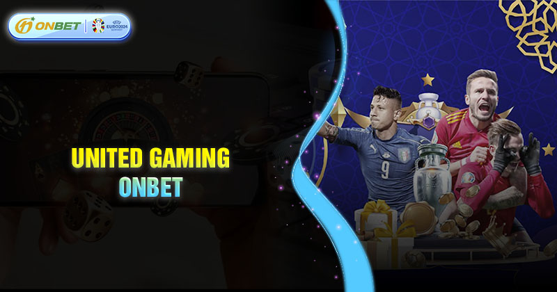 Tổng quan về sảnh United Gaming